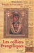 Les colliers évangéliques: évangiles de l'oral à l'écrit t.2