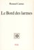 Le bord des larmes