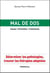 Mal de dos - causes - prévention - traitements