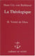 La théologique Tome 2 - vérité de Dieu