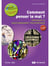 Comment penser le mal? : Guide de l'apprenant, Pratiquer le questionnement philosophique