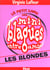 Mini blagues entre amis t.5 - les blondes