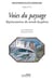 Voies du paysage - représentations du monde lusophone