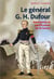 Le général g.h dufour - humaniste et pacificateur de la suisse