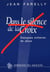 Dans le silence de la croix - dialogues solitaires de jésus