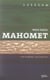 Mahomet - Un homme un destin
