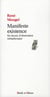 Manifeste existence - six leçons d'observation métaphysique