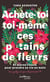 Achète-toi toi-même ces p*tains de fleurs : et autres rituels pour prendre sa vie en main, par quelqu'un qui est passé par là