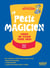 Le petit magicien : Tours de magie pour tous