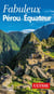 Pérou et Equateur (édition 2016)