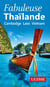 Fabuleuse Thailande - Cambodge, Laos, Vietnam