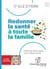 Redonner la santé à toute la famille