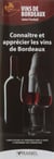 Id réflex : connaître et apprécier les vins de Bordeaux