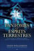 Fantômes et esprits terrestres
