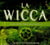 La wicca - guide pratique individuel