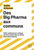 Des Big Pharma aux communs - Petit vademecum critique
