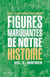 Figures marquantes de notre histoire Tome 3 : Inspirer