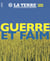 La Terre Hors-Série : guerre et faim