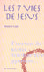 Les sept vies de jesus