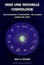 Vers une nouvelle cosmologie - une introduction à l'astrosophie : une nouvelle sagesse des astres