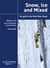 Snow, ice and mixed - vol 1 - third edition - from the trient basin to the geant basin