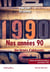 Nos années 90 - une histoire d'adolescents