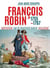 François Robin (1755- guillotiné en 1797)