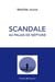 Scandale au palais de Neptune