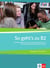 So geht's zu b2 - cahier d'exercices