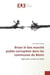 Briser le lien marche public-corruption dans les communes du benin - approches, acteurs et outils