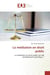 La médiation en droit public : La médiation en droit public est-elle véritablement spécifique ?