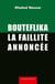Bouteflika, la faillite annoncée