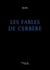 Les Fables de Cerbère