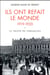 Ils ont refait le monde - 1919-1920 - le traité de versailles
