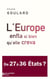 L'Europe enfla si bien qu'elle creva : De 27 à 36 États ?
