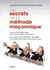 Les secrets de la méthode maçonnique