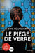 Le piège de verre