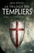 La trilogie des Templiers Tome 1 : les chevaliers du Christ
