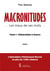 Macronitudes  les maux de ses mots  tome 1 - d abecedaire a guerre