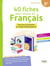 40 fiches pour réussir en Français 6e : Parcours de soutien et d'approfondissement