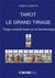 Tarot : le grand tirage - tirage complet base sur la numérologie