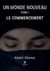 Un monde nouveau Tome 1 : le commencement