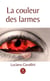La couleur des larmes