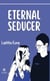 Eternal seducer