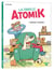 La famille Atomik Tome 1 : opération croquettes !