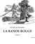 LA BANDE ROUGE : Les secrets d'un Paris envoûtant et dangereux