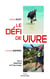 Le Défi de vivre