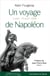 Un voyage de Napoléon - du 2 avril au 15 août 1808