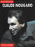 CLAUDE NOUGARO: GRANDS INTERPRETES PIANO, VOIX, GUITARE