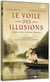 Le Voile des illusions